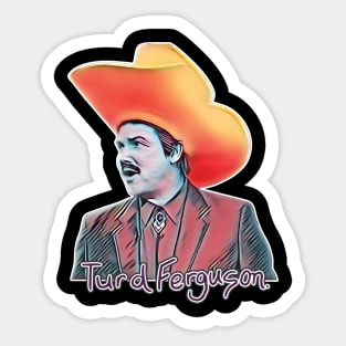 Turd Ferguson // Vintage Snl Celebrity Sticker